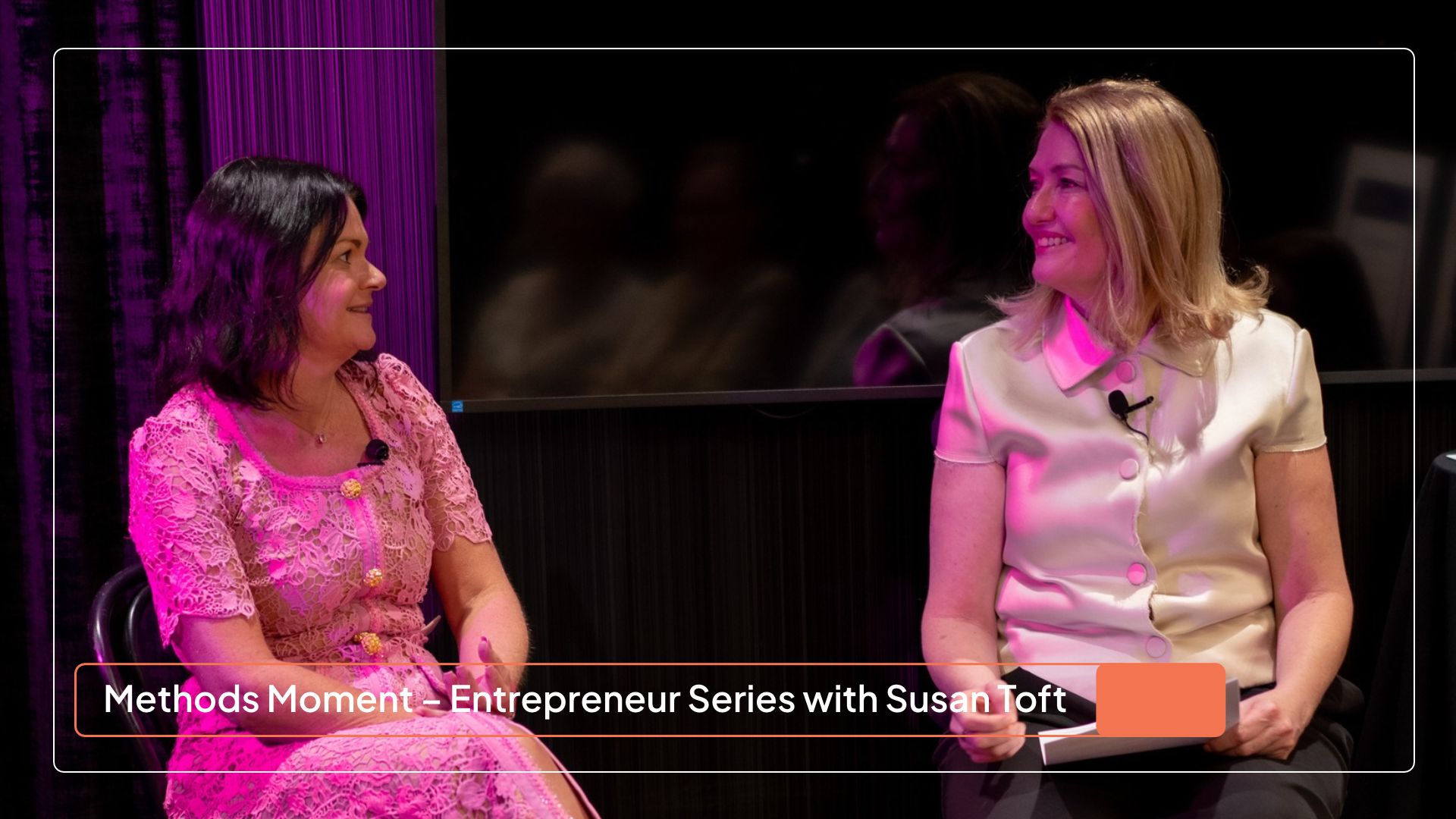 Methods Moment – Entrepreneur Series with Susan Toft